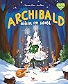 Archibald allein im Wald by Norman Klaar