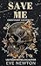 Save Me (Crestmont University #2)
