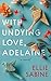 With Undying Love, Adelaine