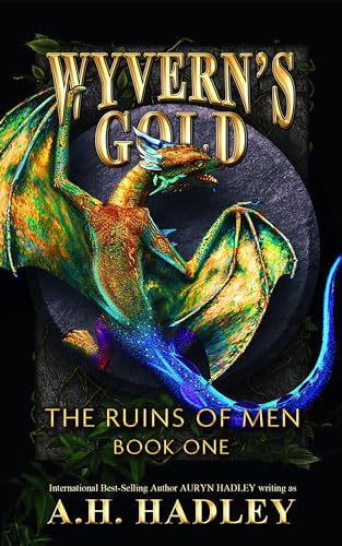 Wyvern's Gold (The Ruins of Men, #1)