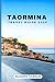 TAORMINA TRAVEL GUIDE 2024 by Ramiro Hassan