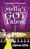 Molly’s Got Talent by Carmen  Allen