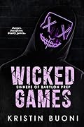 Wicked Games (Sinners of Babylon Prep)