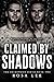 Claimed by Shadows (The Sha...