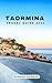 TAORMINA TRAVEL GUIDE 2024 ...