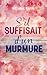 S'il suffisait d'un murmure (French Edition)