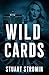 Wild Cards by Stuart Stromin