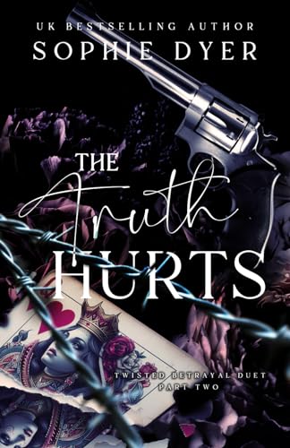 The Truth Hurts (The Twisted Betrayal Duet #2)