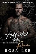 Addicted to the Ruin (Dead Soldiers vs Tailors Duet, #2)