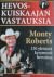 Hevoskuiskaajan vastauksia by Monty Roberts