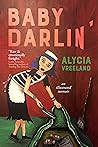 Baby Darlin': An Illustrated Memoir