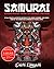Samurai: Miyamoto Musashi, Yasuke, Oda Nobunaga, and Others: A Full-Color Illustrated History of the Legend, Weapons, and Honor Code of the Indomitable Warriors of Feudal Japan