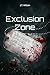 Exclusion Zone (Legacy of the Broken)