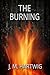 The Burning (Meredith Loxton Detective Series Book 3)