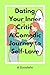 Dating Your Inner Critic by A Goodwin