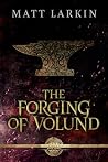 The Forging of Vo...
