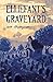 Elliefant's Graveyard  by Em Thompson