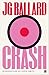 Crash by J.G. Ballard