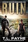 Ruin: A Post-Apocalyptic EMP Survival Thriller (Conquer the Dark Series, Book 2)