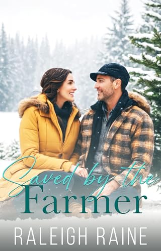 Saved by the Farmer: Small Town Clean Romance (Kindle Edition)