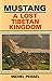 Mustang: A Lost Tibetan Kin...