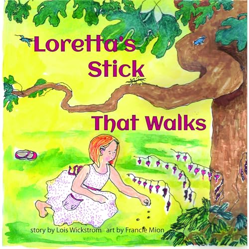 Loretta's Stick That Walks (Loretta's Insects)