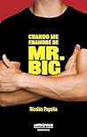 Cuando me enamoré de Mr. Big (Spanish Edition)