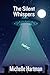 The Silent Whispers