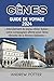 GÊNES GUIDE DE VOYAGE 2024:...
