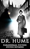 Dr. Hume: Paranormal Fiction, A Supernatural Mystery Set in Early 20th Century London