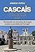 CASCAÍS GUÍA DE VIAJE 2024:...
