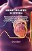 HEART HEALTH MATTERS by Chris Elliot