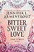 Bitter Sweet Love by Jennifer L. Armentrout