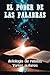 El poder de las palabras: Antología de relatos (Spanish Edition)