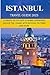 ISTANBUL TRAVEL GUIDE 2023:...