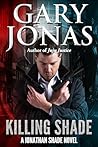 Killing Shade (Jonathan Shade Book 15)