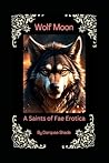Wolf Moon: A Saints of Fae Erotica (Shadow Moon Trilogy)