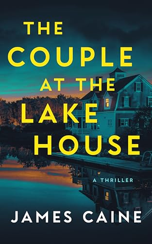 The Couple at the Lake House (Kindle Edition)