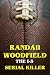 Randall Woodfield - The 1-5...