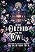 By the Orchid and the Owl: The Esholian Institute Book 1 (The Esholian Institute Series)
