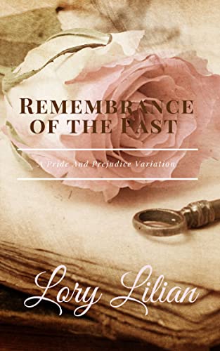 Remembrance of the Past: A Pride and Prejudice Variation (Kindle Edition)