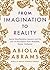 From Imagination to Reality by Abiola Abrams