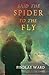 Said the Spider to the Fly: A Contemporary Women's Fiction Family Saga
