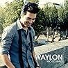 Waylon : Wicked Ways