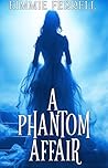 A Phantom Affair
