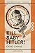 Kill Baby Hitler!: A Whitsuntide Science Adventure (Whitsuntide Science Adventures)