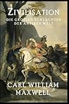 Zivilisation: Die großen Schlachten der antiken Welt: Eine visuell beeindruckende Reise durch die Zeit (Zivilisation im Wandel der Zeit) (German Edition)