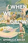 When We Grow Up: ...