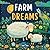Farm Dreams: Nursery Rhymes...