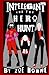 Intelegant and the Hero Hunt
